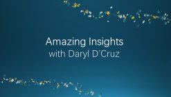 Amazing Insights with Daryl D’Cruz
