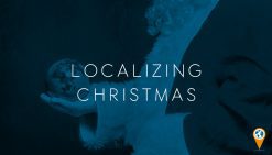 Festive Fun – Localizing Christmas