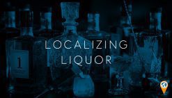 Localizing Liquor – Drinks from around the world