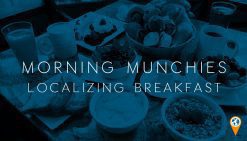 Morning Munchies – Localizing Breakfast